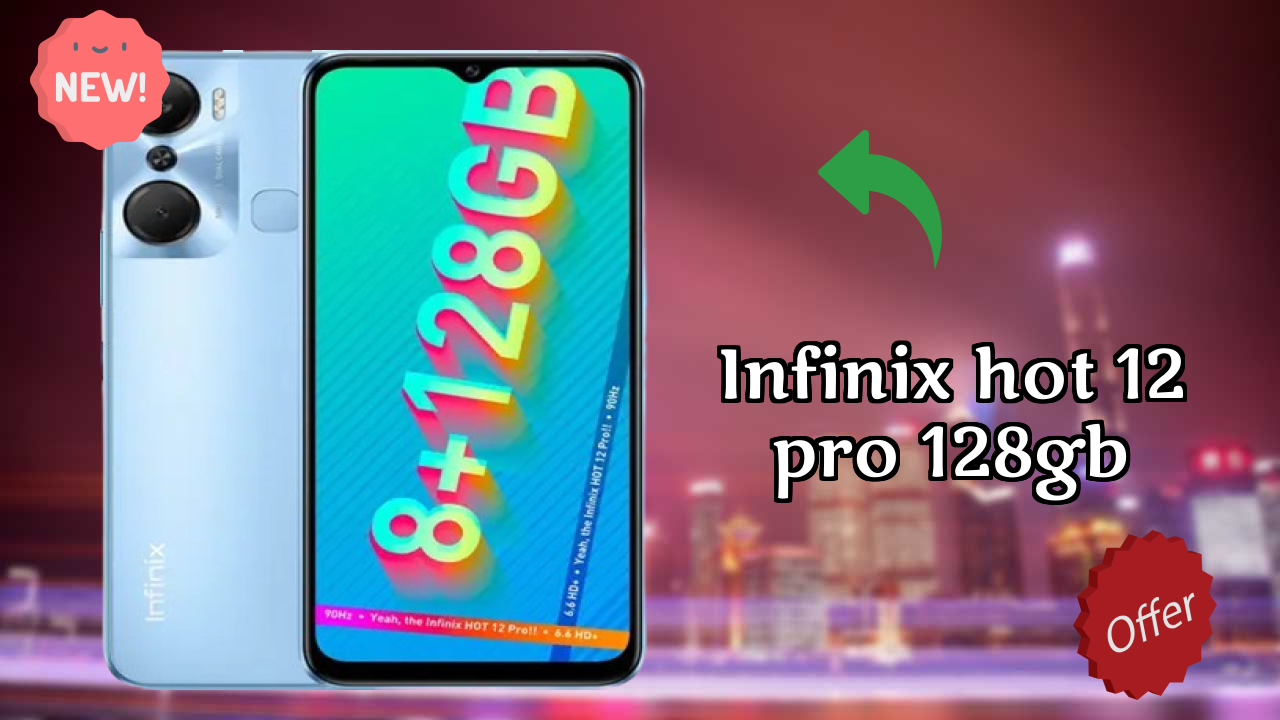 Infinix Hot 12 Pro 128GB 2026 – Best Budget Choice?