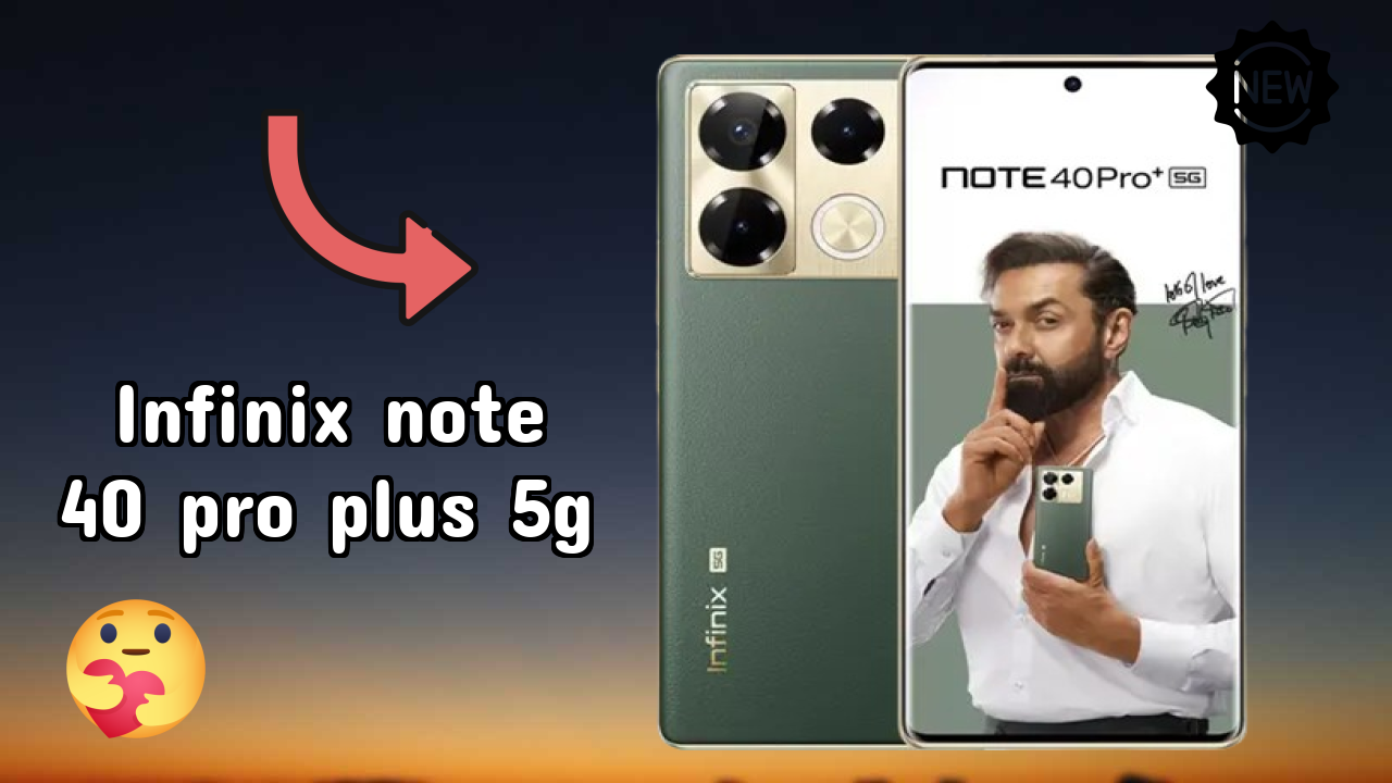 Infinix Note 40 Pro Plus 5G at ₹24,999 - Complete Buying Guide