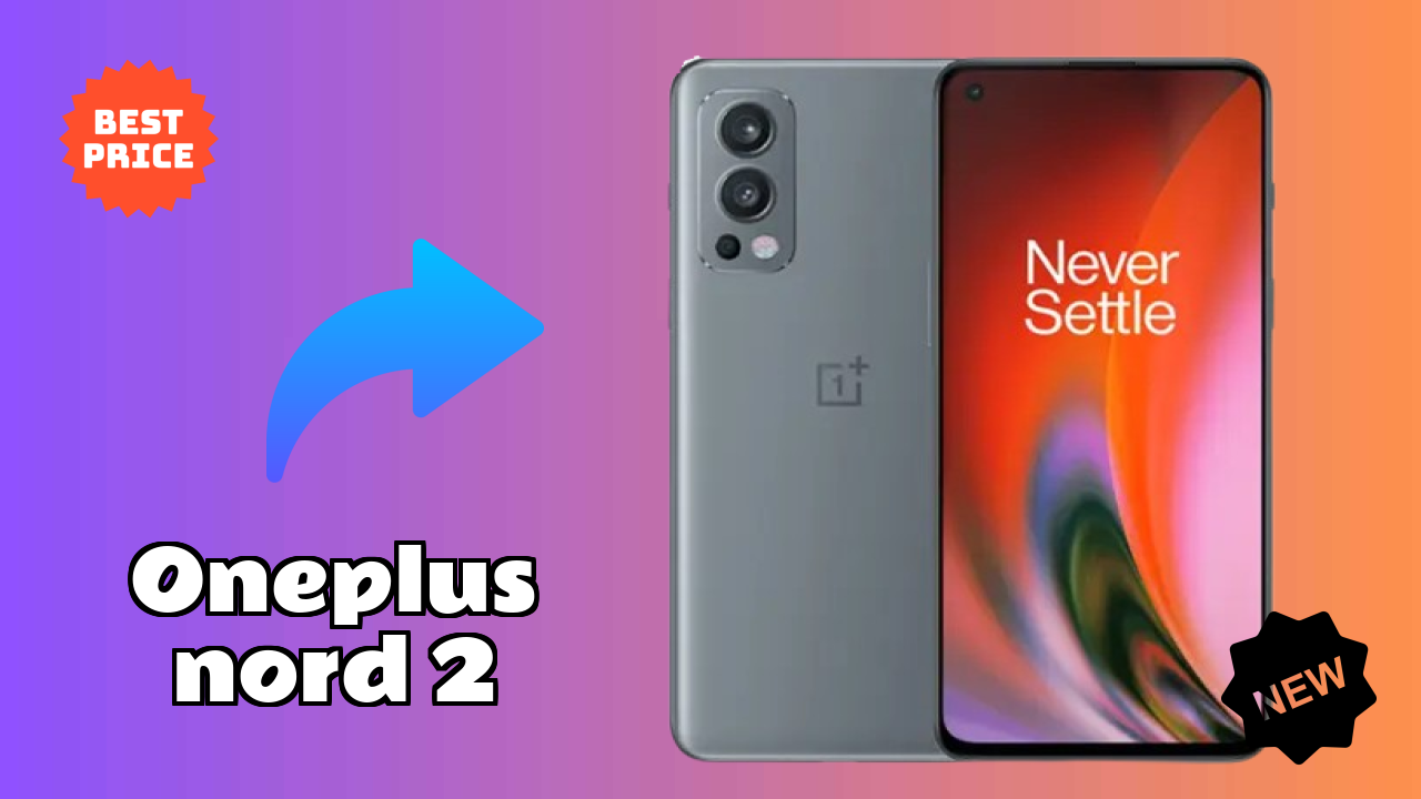 OnePlus Nord 2 Battery Test: 4500 MAh Real-World Review
