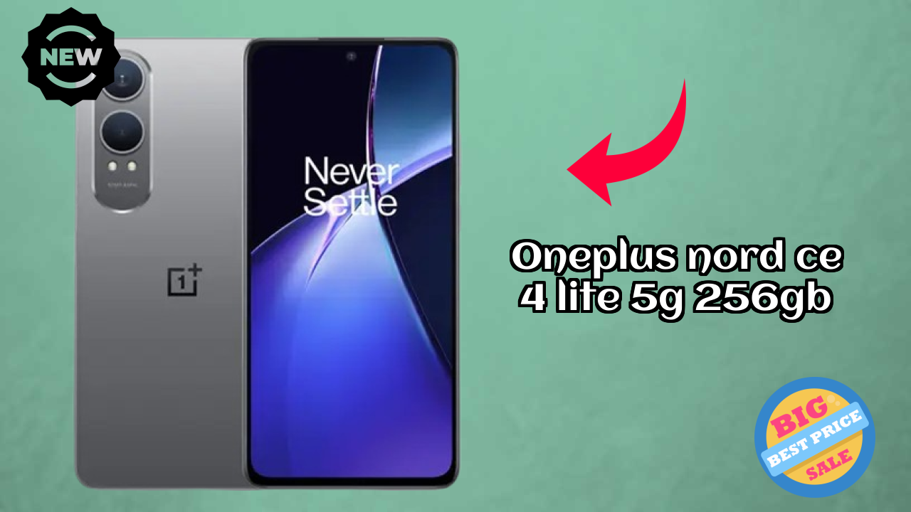 Why OnePlus Nord CE 4 Lite 5G 256GB Could Be Your Next Phone in 2026
