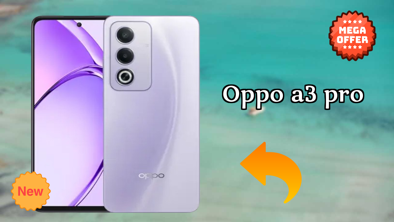OPPO A3 Pro Display Quality: 6.67 Inches (16.94 Cm) Screen Review