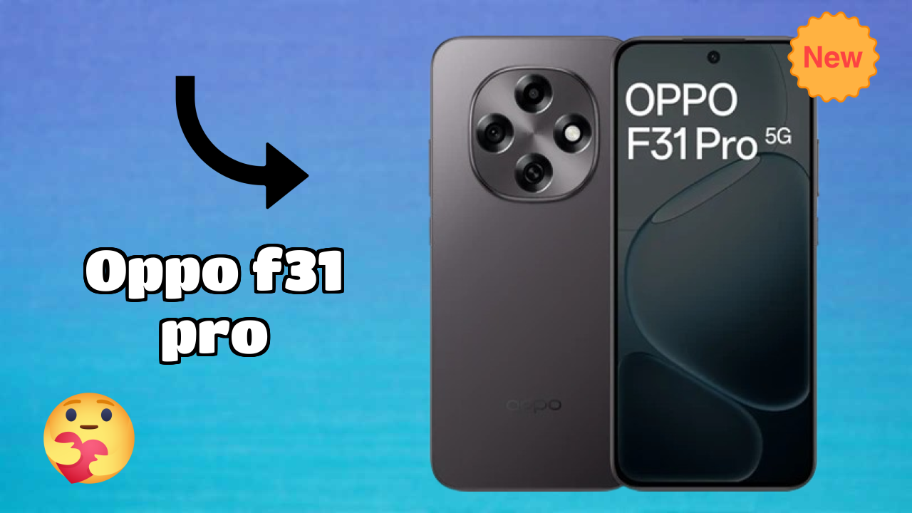 OPPO F31 Pro Display Technology: AMOLED Review