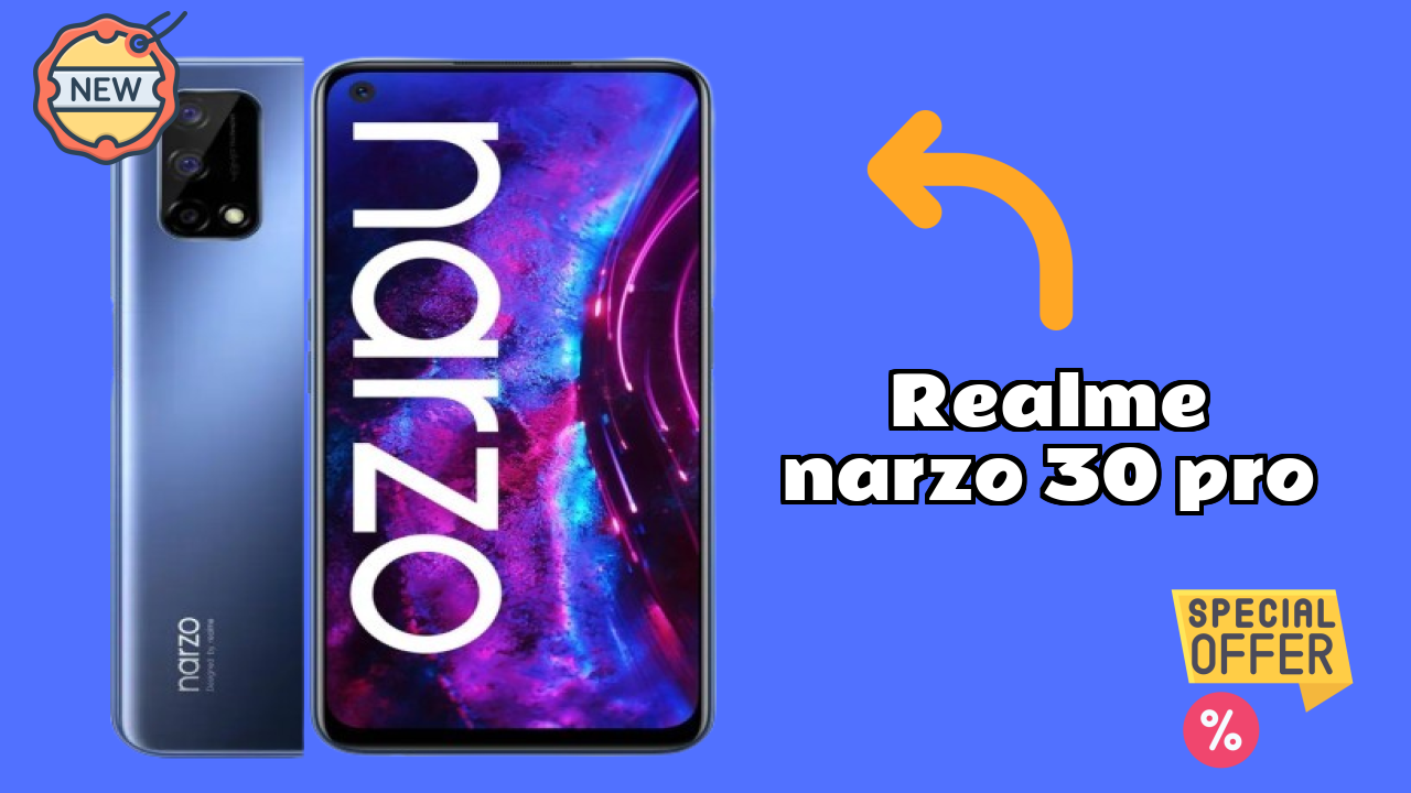 Realme Narzo 30 Pro 2026: Camera and Long Life Bettry With Diifertnt Co