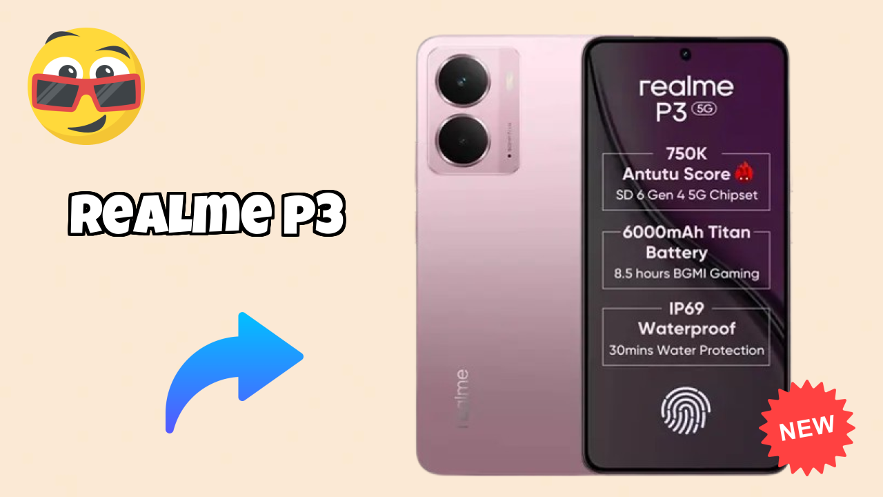 2026 Realme P3: Best Smartphone in World for All Smartphone U