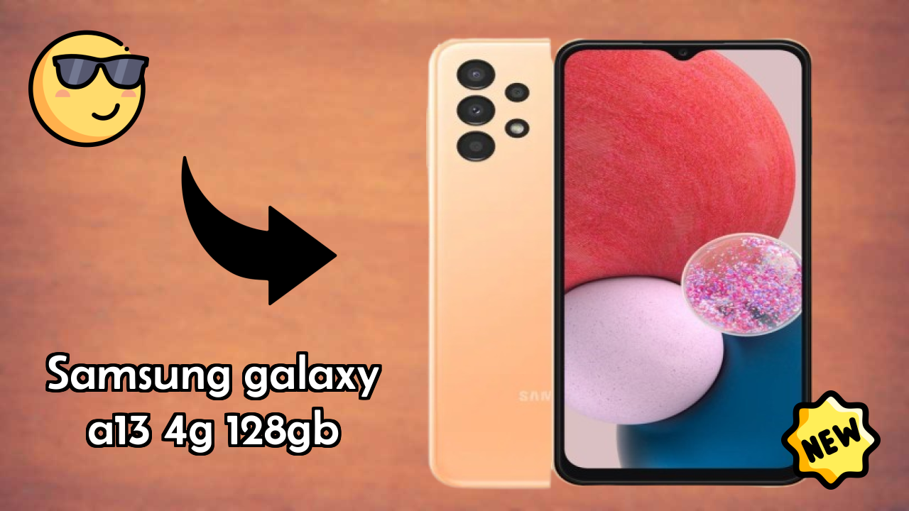 Samsung Galaxy A13 4G 128GB 2026: Latest Model Review and Fetchers