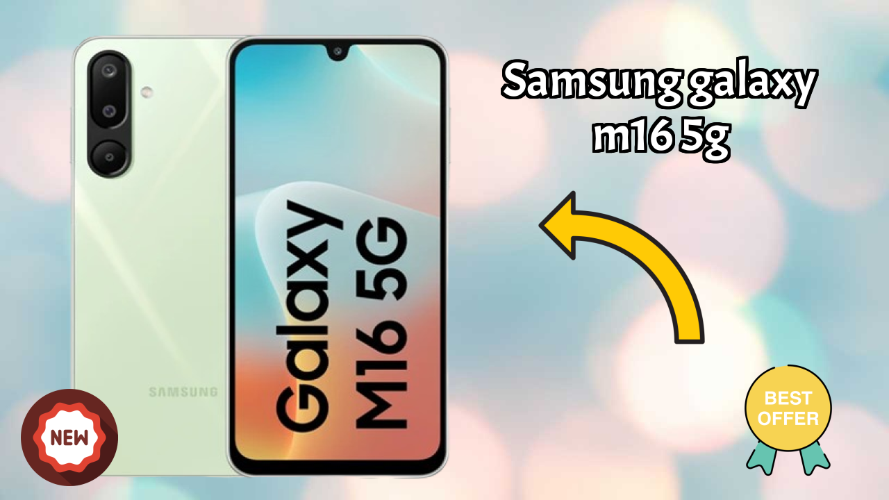 Samsung Galaxy M16 5G Display Analysis: Super AMOLED Explained