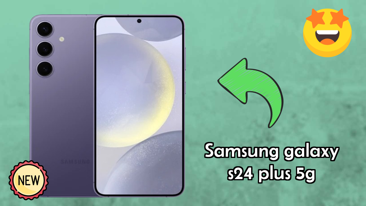 Samsung Galaxy S24 Plus 5G Battery Life: 4900 MAh Real-World Review