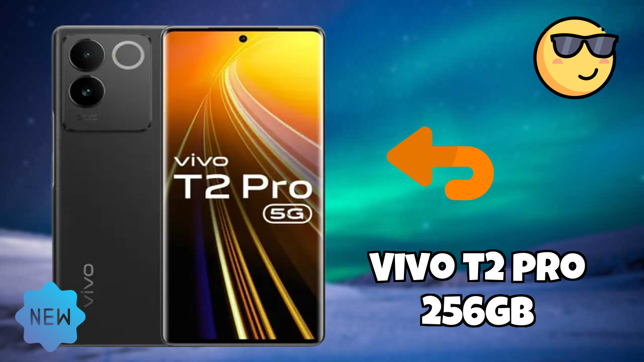 Vivo T2 Pro 256GB Price Review: Is ₹23,999 a Good Investment?