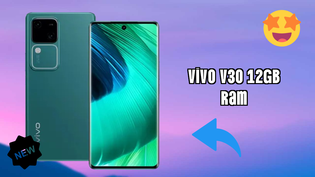 Vivo V30 12GB RAM at ₹28,999 - Complete Buying Guide