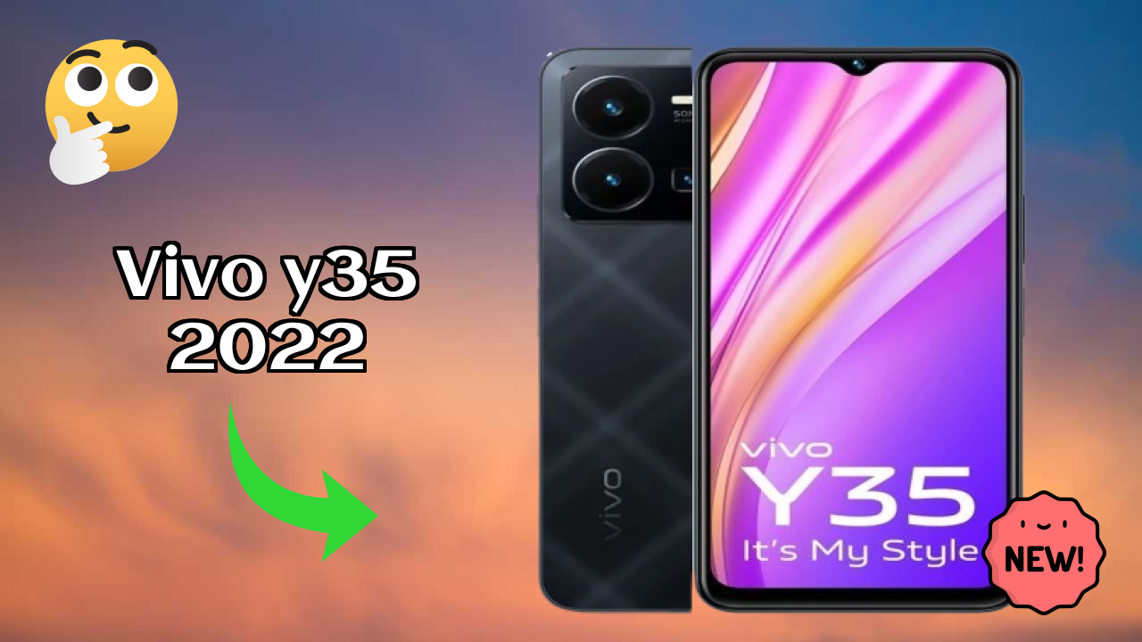 Vivo Y35 2022 Price: ₹22,999 - Complete Buying Guide