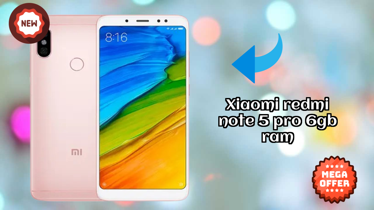 Xiaomi Redmi Note 5 Pro 6GB RAM Comparison 2026 – Complete Feature Breakdown
